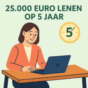 25.000 euro lenen op 5 jaar